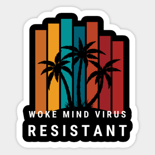 Woke Mind Virus Resistant Sticker